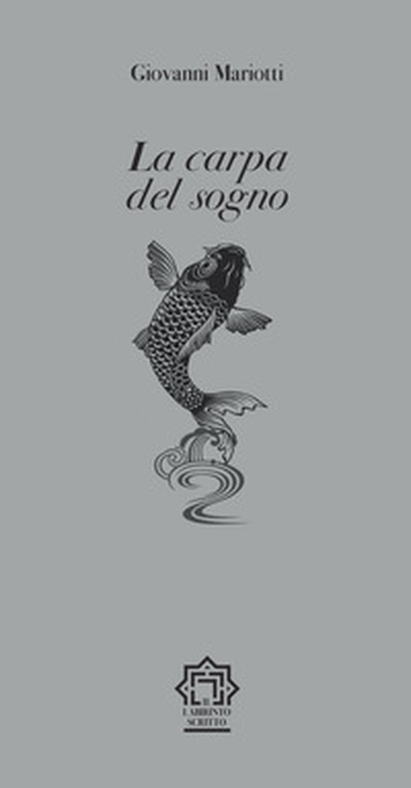 La carpa del sogno - Librerie.coop La carpa del sogno - Librerie.coop