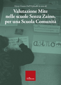Valutazione mite nelle scuole senza zaino, per una scuola comunità - Librerie.coop