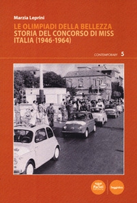 Le Olimpiadi della bellezza. Storia del concorso di Miss Italia (1946-1964) - Librerie.coop Le Olimpiadi della bellezza. Storia del concorso di Miss Italia (1946-1964) - Librerie.coop