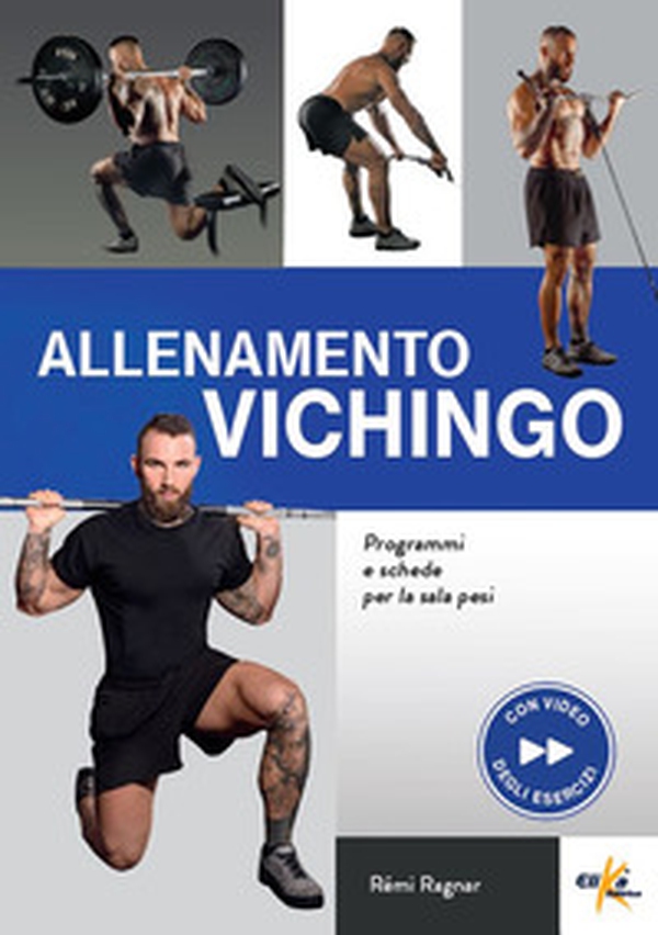 Allenamento vichingo. Programmi e schede per la sala pesi - Librerie.coop Allenamento vichingo. Programmi e schede per la sala pesi - Librerie.coop