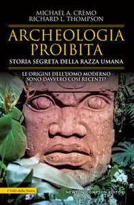 Archeologia proibita. Storia segreta della razza umana - Librerie.coop Archeologia proibita. Storia segreta della razza umana - Librerie.coop