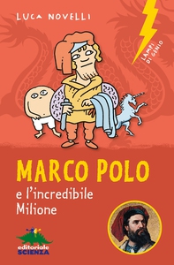 Marco Polo e l'incredibile Milione - Librerie.coop