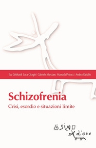 Schizofrenia. Crisi, esordio e situazioni limite - Librerie.coop