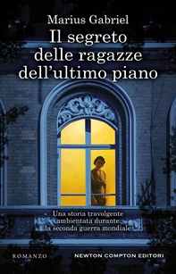 Il segreto delle ragazze dell'ultimo piano - Librerie.coop Il segreto delle ragazze dell'ultimo piano - Librerie.coop