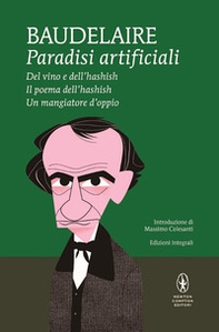 Paradisi artificiali: Del vino e dell'hashish-Il poema dell'hashish-Un mangiatore d'oppio - Librerie.coop Paradisi artificiali: Del vino e dell'hashish-Il poema dell'hashish-Un mangiatore d'oppio - Librerie.coop