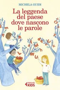 La leggenda del paese dove nascono le parole - Librerie.coop