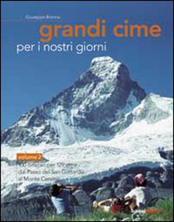 Grandi cime per i nostri giorni - Vol. 2 - Librerie.coop Grandi cime per i nostri giorni - Vol. 2 - Librerie.coop