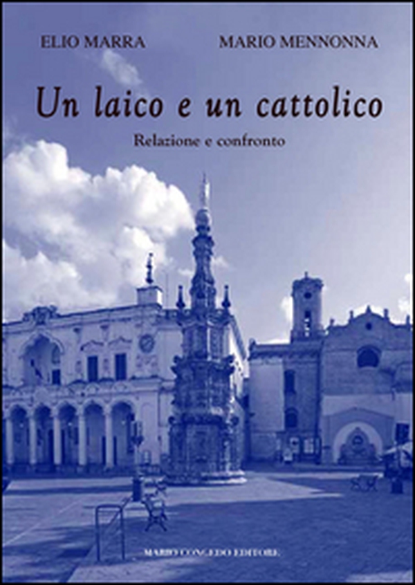 Un laico e un credente. Relazione e confronto - Librerie.coop Un laico e un credente. Relazione e confronto - Librerie.coop