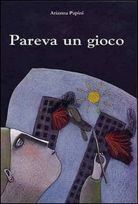 Pareva un gioco - Librerie.coop