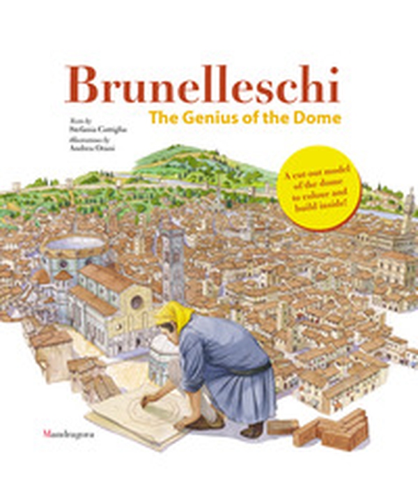 Brunelleschi. The genius of the Dome - Librerie.coop Brunelleschi. The genius of the Dome - Librerie.coop