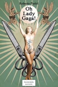 Oh Lady Gaga - Librerie.coop