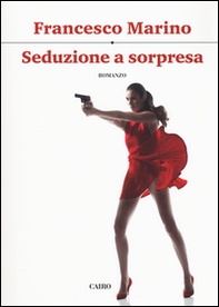Seduzione a sorpresa - Librerie.coop Seduzione a sorpresa - Librerie.coop