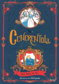 Cenerentola. Una fiaba in 3D - Librerie.coop