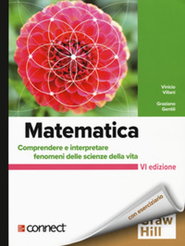 Matematica. Comprendere e interpretare fenomeni delle scienze della vita - Librerie.coop Matematica. Comprendere e interpretare fenomeni delle scienze della vita - Librerie.coop