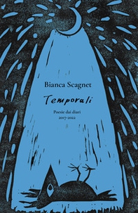 Temporali. Poesie dai diari 2017-2022 - Librerie.coop