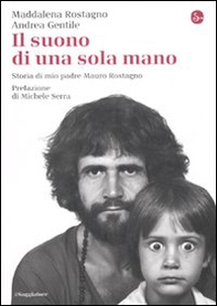 Il suono di una sola mano. Storia di mio padre Mauro Rostagno - Librerie.coop Il suono di una sola mano. Storia di mio padre Mauro Rostagno - Librerie.coop