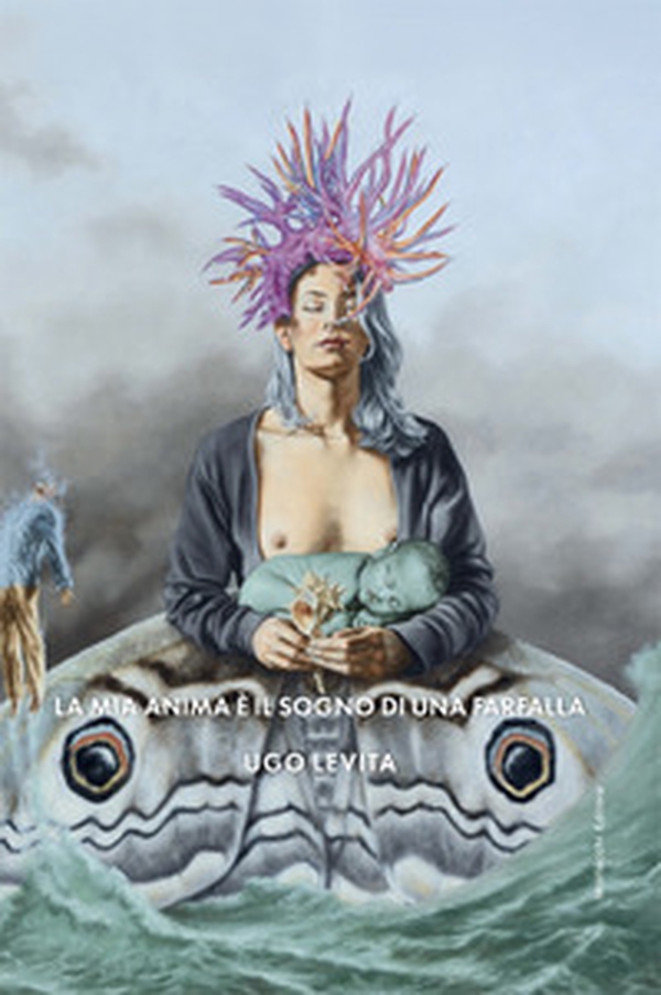 La mia anima è il sogno di una farfalla - Librerie.coop
