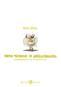 Prove tecniche di megalomania - Librerie.coop Prove tecniche di megalomania - Librerie.coop