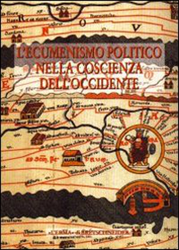 L'ecumenismo politico nella coscienza dell'Occidente - Vol. 2 - Librerie.coop
