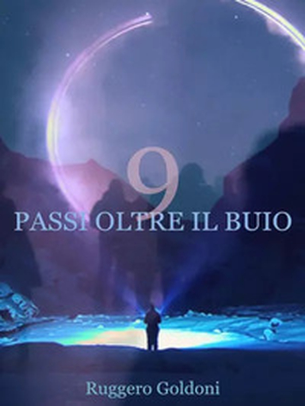 9 passi oltre il buio - Librerie.coop 9 passi oltre il buio - Librerie.coop