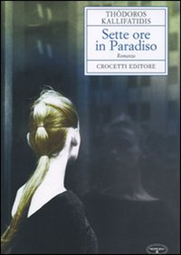 Sette ore in paradiso - Librerie.coop Sette ore in paradiso - Librerie.coop