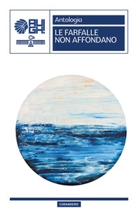 Le farfalle non affondano - Librerie.coop Le farfalle non affondano - Librerie.coop