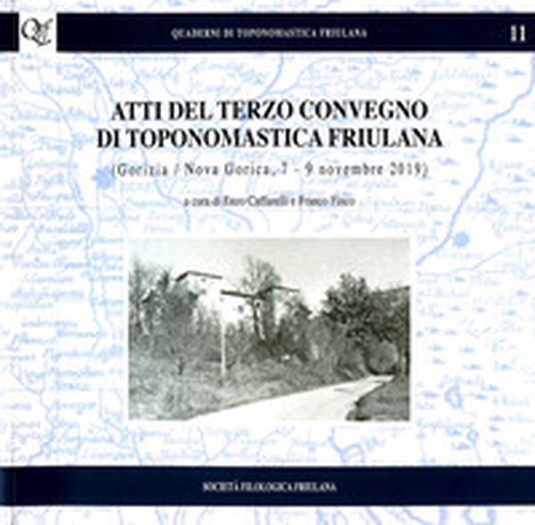 Atti del terzo convegno di toponomastica friulana - Librerie.coop Atti del terzo convegno di toponomastica friulana - Librerie.coop