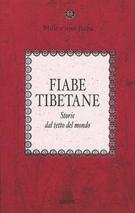 Fiabe tibetane. Storie dal tetto del mondo - Librerie.coop Fiabe tibetane. Storie dal tetto del mondo - Librerie.coop