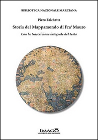 Storia del mappamondo di fra' Mauro. Con la trascrizione integrale del testo - Librerie.coop