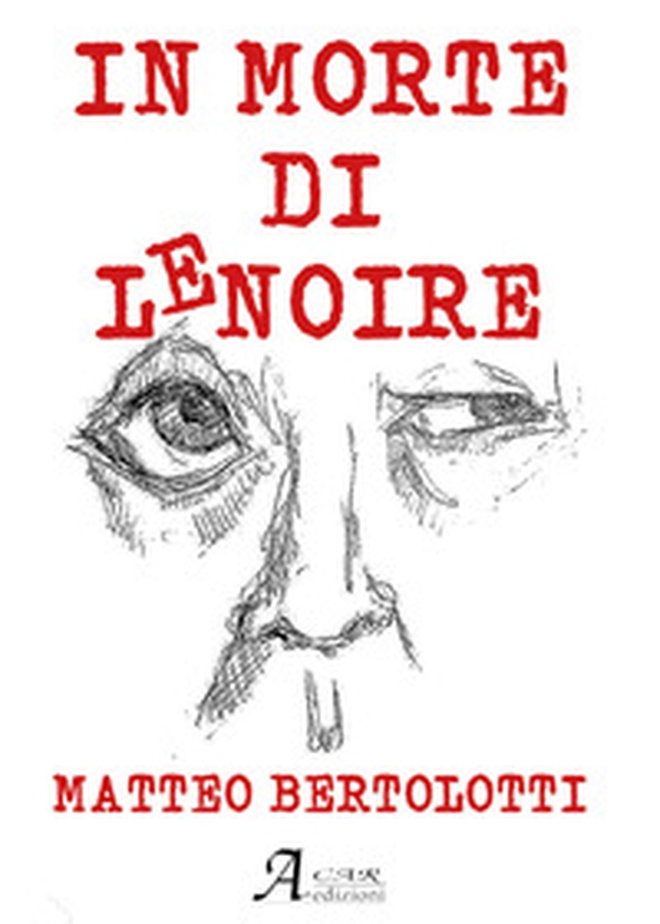 In morte di Lenoire - Librerie.coop In morte di Lenoire - Librerie.coop