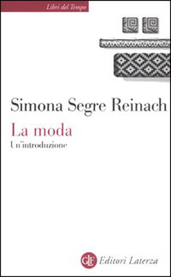 La moda. Un'introduzione - Librerie.coop La moda. Un'introduzione - Librerie.coop