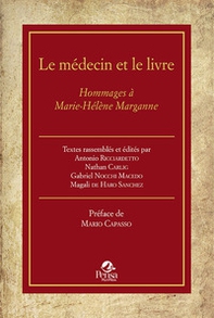 Le médecin et le livre. Hommages à Marie-Hélène Marganne - Librerie.coop