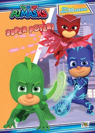 Superpoteri. Pj Masks. Activity book - Librerie.coop