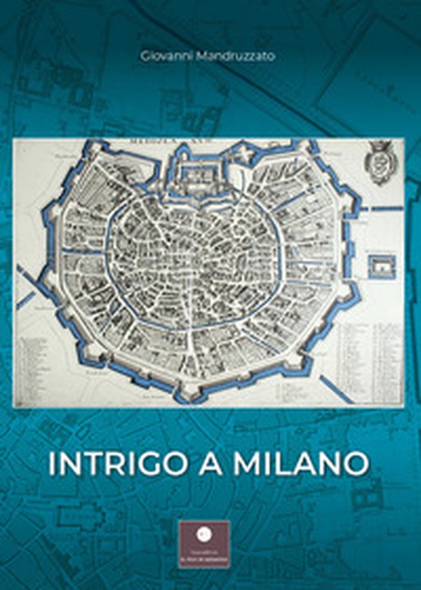 Intrigo a Milano - Librerie.coop Intrigo a Milano - Librerie.coop