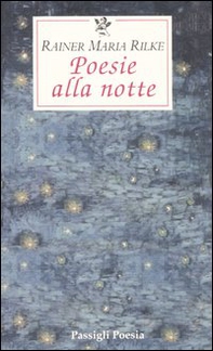 Poesie alla notte. Testo tedesco a fronte - Librerie.coop