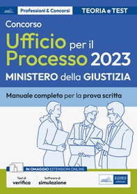 Concorso Ufficio per il processo 2023. Ministero Giustizia. Prova scritta. Teoria e test - Librerie.coop Concorso Ufficio per il processo 2023. Ministero Giustizia. Prova scritta. Teoria e test - Librerie.coop
