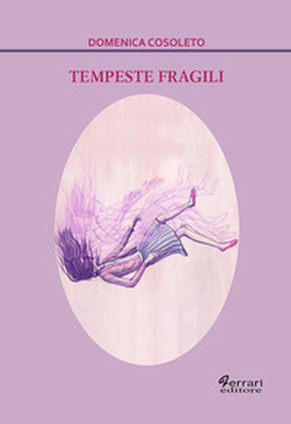 Tempeste fragili - Librerie.coop Tempeste fragili - Librerie.coop