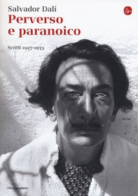 Perverso e paranoico. Scritti 1927-1933 - Librerie.coop