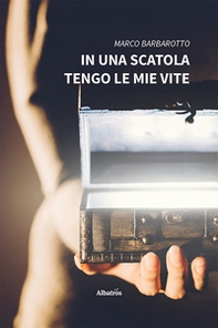 In una scatola tengo le mie vite - Librerie.coop