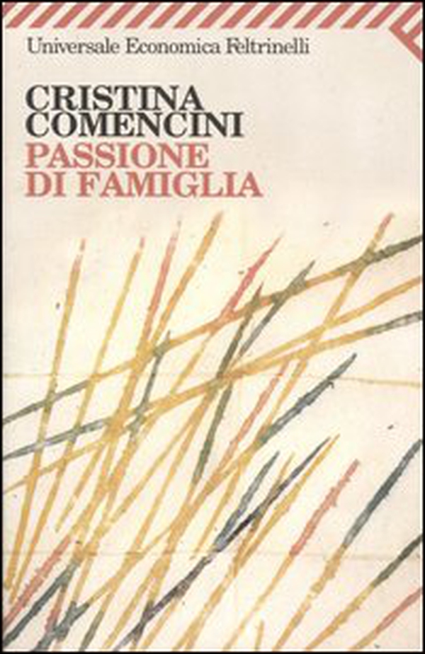 Passione di famiglia - Librerie.coop Passione di famiglia - Librerie.coop