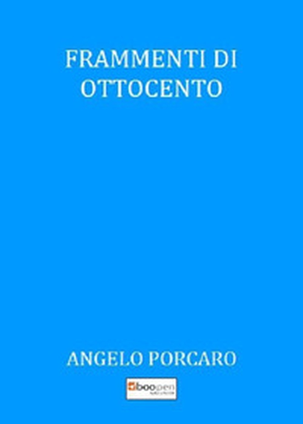 Frammenti di Ottocento - Librerie.coop Frammenti di Ottocento - Librerie.coop