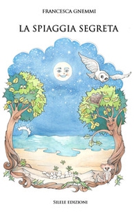La spiaggia segreta - Librerie.coop