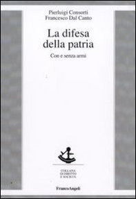 La difesa della patria. Con e senza armi - Librerie.coop La difesa della patria. Con e senza armi - Librerie.coop