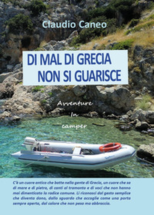 Di mal di Grecia non si guarisce. Avventure in camper - Librerie.coop