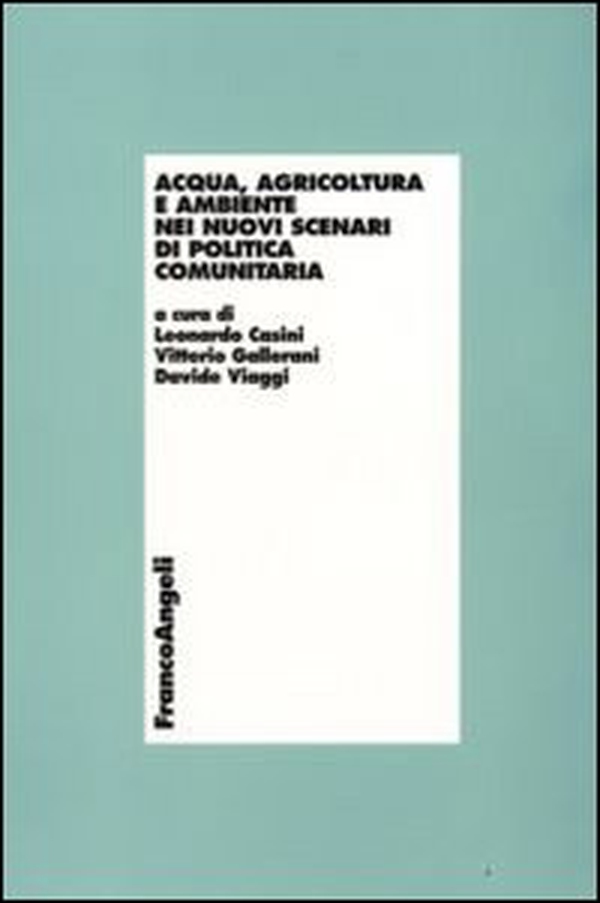 Acqua, agricoltura e ambiente nei nuovi scenari di politica comunitaria - Librerie.coop Acqua, agricoltura e ambiente nei nuovi scenari di politica comunitaria - Librerie.coop
