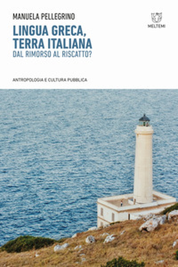 Lingua greca, terra italiana. Dal rimorso al riscatto? - Librerie.coop Lingua greca, terra italiana. Dal rimorso al riscatto? - Librerie.coop