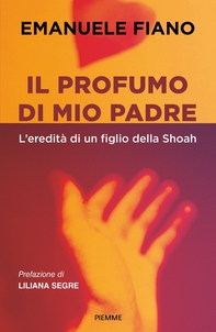 Il profumo di mio padre - Librerie.coop
