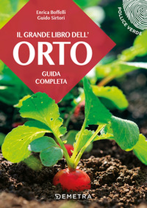 Il grande libro dell'orto. Guida completa - Librerie.coop Il grande libro dell'orto. Guida completa - Librerie.coop