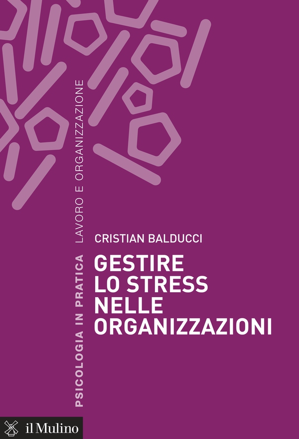 Gestire lo stress nelle organizzazioni - Librerie.coop Gestire lo stress nelle organizzazioni - Librerie.coop