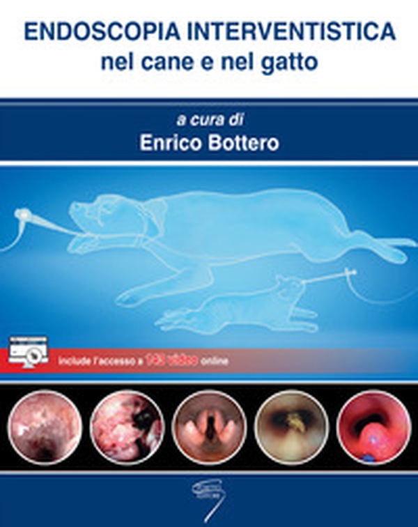 Endoscopia interventistica nel cane e nel gatto - Librerie.coop Endoscopia interventistica nel cane e nel gatto - Librerie.coop